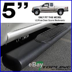 5 Oval Matte Blk Side Step Bar Running Board 2004-2012 Colorado/canyon Extended