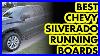 Top 5 Best Chevy Silverado Running Boards USA 2023